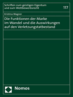 cover image of Die Funktionen der Marke im Wandel und die Auswirkungen auf den Verletzungstatbestand